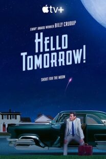 دانلود سریال Hello Tomorrow 2023